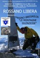 Rossano Libera Presenta Masino Bregaglia - Le Montagne Silenziose